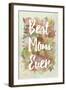 Best Mom Ever-null-Framed Art Print