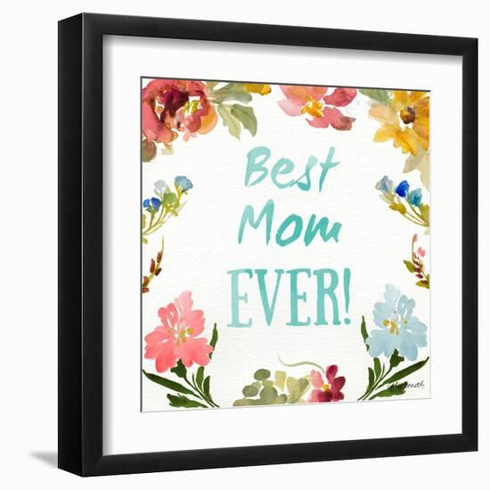 Best Mom EVER-Lanie Loreth-Framed Art Print