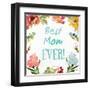 Best Mom EVER-Lanie Loreth-Framed Art Print