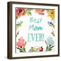 Best Mom EVER-Lanie Loreth-Framed Art Print