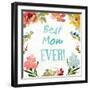 Best Mom EVER-Lanie Loreth-Framed Art Print