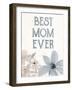 Best Mom Ever-Kimberly Allen-Framed Art Print