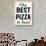 Best Pizza Wavy Border-Retroplanet-Giclee Print displayed on a wall