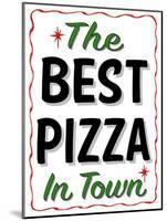Best Pizza Wavy Border-Retroplanet-Mounted Giclee Print