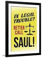 Better Call Saul! Television-null-Framed Art Print