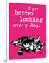 Better Looking-Cat is Good-Framed Art Print