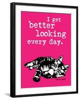 Better Looking-Cat is Good-Framed Art Print