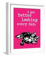 Better Looking-Cat is Good-Framed Art Print