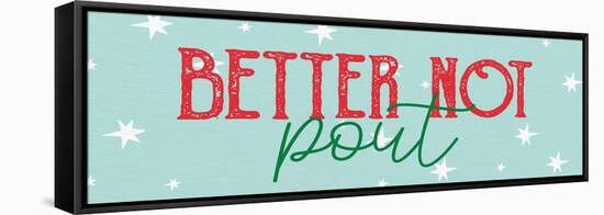 Better Not-Kim Allen-Framed Stretched Canvas