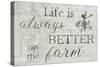 Better on the Farm-Denise Brown-Stretched Canvas