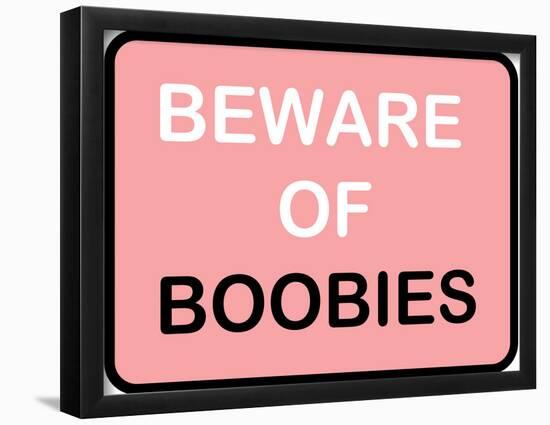 Beware of Boobies-null-Framed Poster