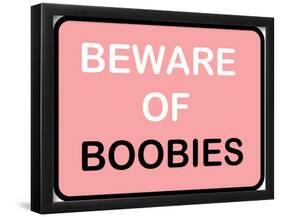 Beware of Boobies-null-Framed Poster