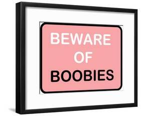 Beware of Boobies-null-Framed Poster