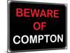 Beware of Compton-null-Mounted Poster