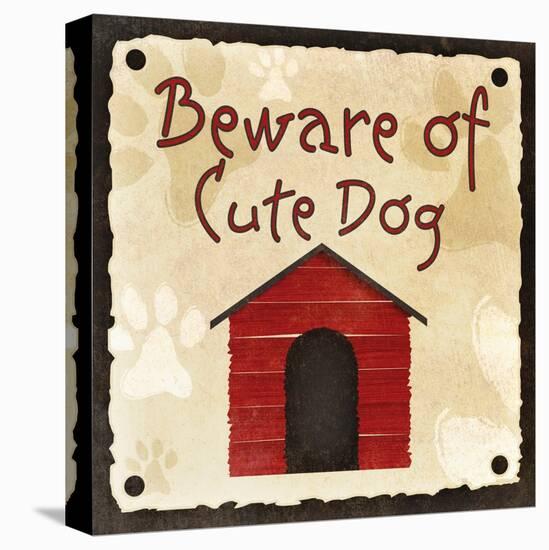 Beware of Cute Dog-null-Stretched Canvas