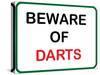 Beware of Darts-null-Stretched Canvas