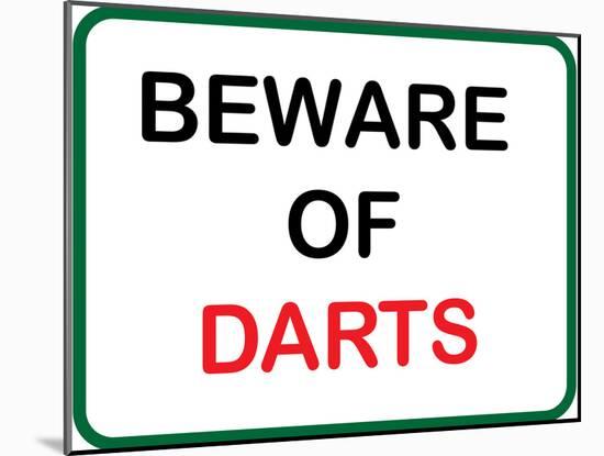 Beware of Darts-null-Mounted Poster