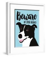 Beware of Dog Kisses-Ginger Oliphant-Framed Art Print