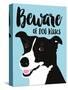 Beware of Dog Kisses-Ginger Oliphant-Stretched Canvas