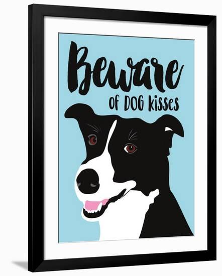 Beware of Dog Kisses-Ginger Oliphant-Framed Art Print