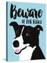 Beware of Dog Kisses-Ginger Oliphant-Stretched Canvas