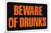 Beware of Drunks-Trends International-Mounted Poster