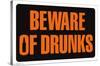 Beware of Drunks-Trends International-Stretched Canvas