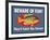 Beware of Fish-Mark Frost-Framed Giclee Print