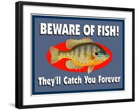 Beware of Fish-Mark Frost-Framed Giclee Print