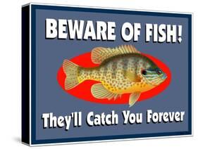 Beware of Fish-Mark Frost-Stretched Canvas