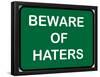 Beware of Haters-null-Framed Poster