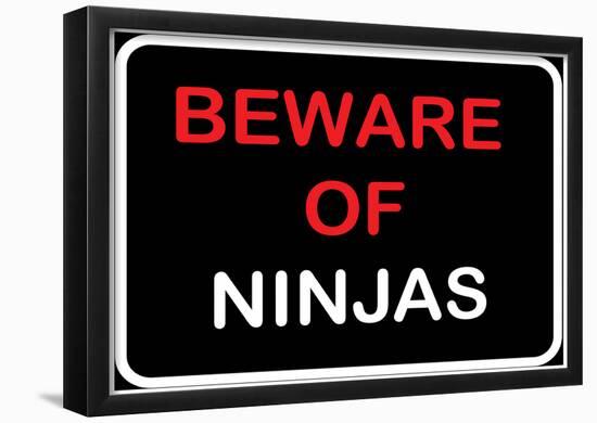 Beware of Ninjas-null-Framed Poster