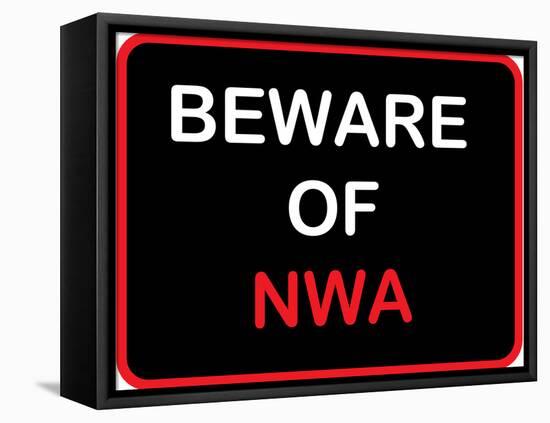 Beware of NWA-null-Framed Stretched Canvas