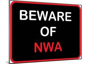 Beware of NWA-null-Mounted Poster