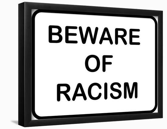 Beware of Racism-null-Framed Poster