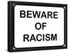 Beware of Racism-null-Framed Poster