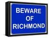 Beware of Richmond-null-Framed Stretched Canvas