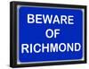 Beware of Richmond-null-Framed Poster