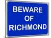 Beware of Richmond-null-Mounted Poster