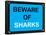 Beware of Sharks-null-Framed Poster