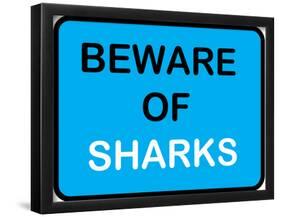 Beware of Sharks-null-Framed Poster