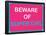 Beware of Super Girl-null-Framed Poster