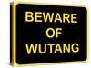 Beware of Wutang-null-Stretched Canvas