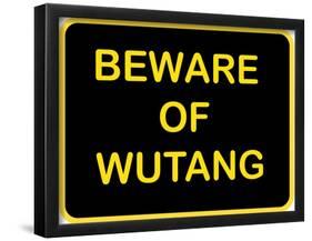 Beware of Wutang-null-Framed Poster