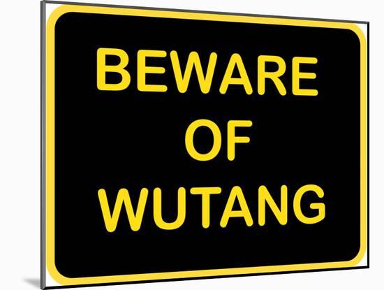 Beware of Wutang-null-Mounted Poster