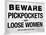 Beware Pickpockets and Loose Women Sign Art Print Poster-null-Framed Poster