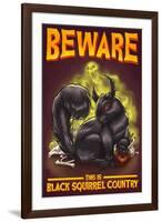 Beware this is Black Squirrel Country-Lantern Press-Framed Art Print