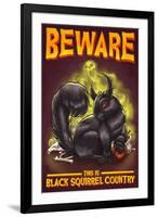 Beware this is Black Squirrel Country-Lantern Press-Framed Art Print