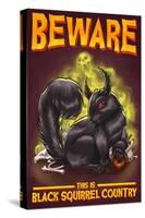 Beware this is Black Squirrel Country-Lantern Press-Stretched Canvas