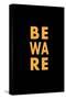 Beware-Rosana Laiz Blursbyai-Stretched Canvas